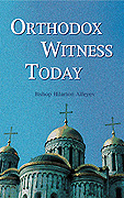 Вышла в свет книга статей епископа Илариона (Алфеева) 'Orthodox Witness Today'